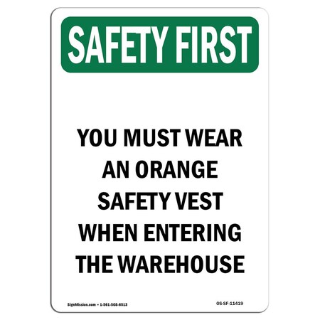 Signmission OSHA SAFETY FIRST Sign, You Must Wear An Orange Safety, 5in X 3.5in Decal, 3.5" W, 5" H, Portrait OS-SF-D-35-V-11419